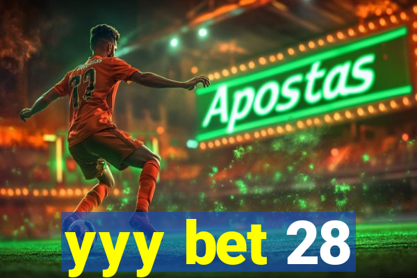 yyy bet 28